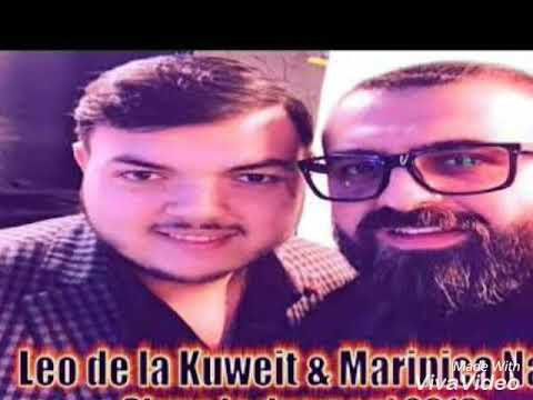 Leo de la Kuweit si Marinica namol Hit 2018