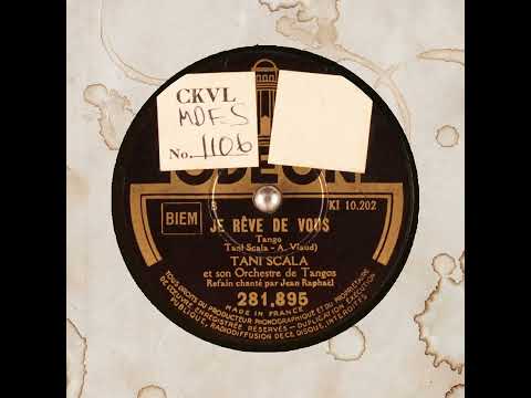 JE RÊVE DE VOUS   TANI SCALA et son Orchestre de Tangos