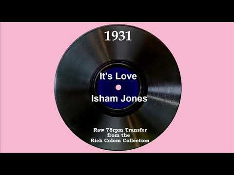 1931 Isham Jones - It’s Love (Art Jarrett, vocal)