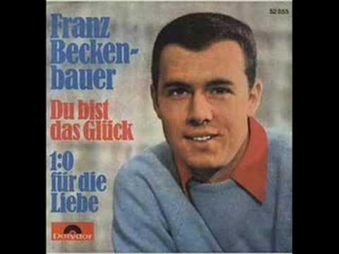 Du Bist Das Glück - Franz Beckenbauer