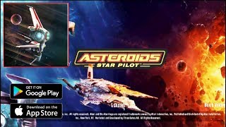 Asteroids Star Pilot ( Android, iOS ) Gameplay HD
