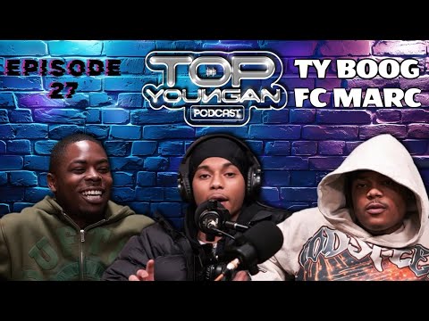 TOPYOUNGAN PODCAST EP 27 | Ty Boog & Fc Marc