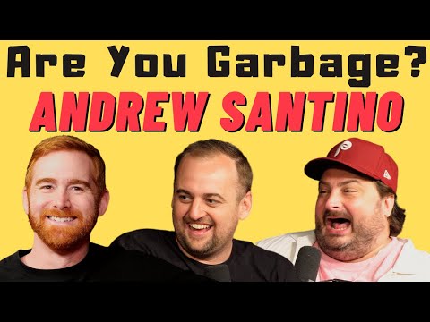 Andrew Santino: Are You Garbage Comedy Podcast - Chicago Kid