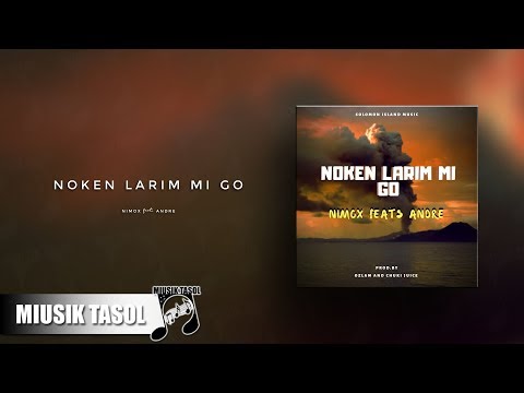 Nimox - Noken Larim Mi Go (ft. Andre)