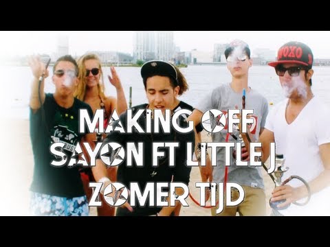 [MAKING OF]: Sayon ft. Little-J - Zomertijd (2013)