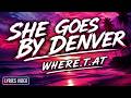 SHE GOES BY DENVER LYRICS VIDEO