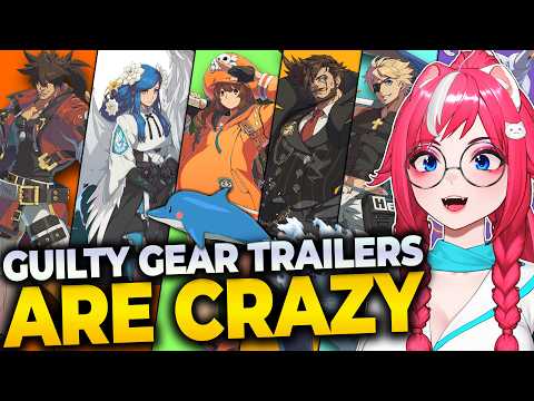 I Reacted to EVERY Guilty Gear Strive Trailer and They Were CINEMA