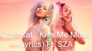Download lagu Doja Cat - Kiss Me More (Lyrics) ft. SZA mp3 Download lagu Doja Cat - Kiss Me More (Lyrics) ft. SZA mp3