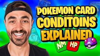 Pokémon Card Condition Guide (NM, LP, MP, HP, Damaged Explained)