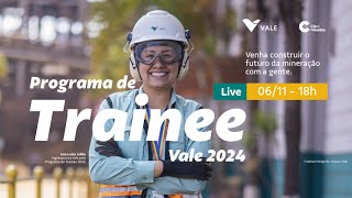 Live - Programa de Trainee Vale 2024