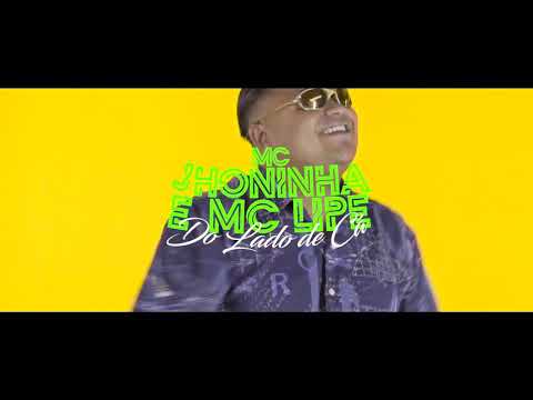 MC Jhoninha &  MC Lipe - Do Lado de Cá