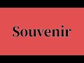Souvenir Pronunciation and Meaning