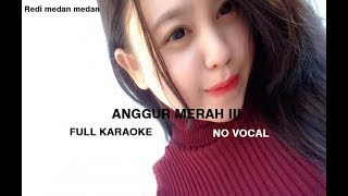 Download lagu ANGGUR MERAH 3 | Full Karaoke | No Vocal mp3 Download lagu ANGGUR MERAH 3 | Full Karaoke | No Vocal mp3