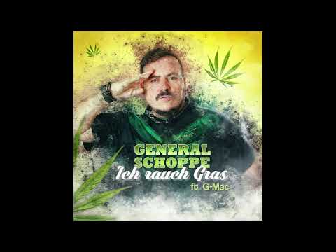 General Schoppe - Ich rauch Gras (ft. G Mac Citylock)