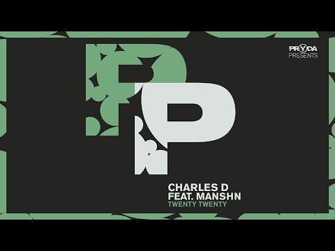 Charles D - Twenty Twenty ft. MANSHN