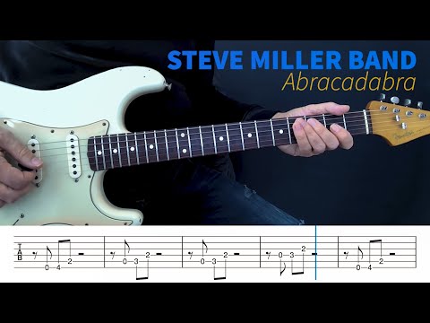 STEVE MILLER BAND - Abracadabra - guitar solo with TAB