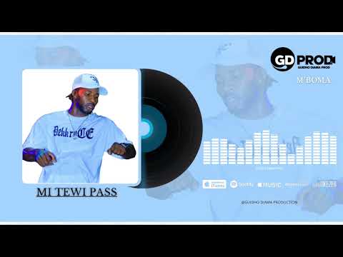 M’BOMA MI TEWI PASS ( clip audio ) 2k26 