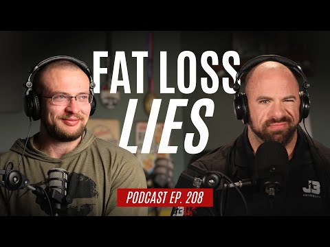 The Most Overrated Ideas in Fat Loss | J3U Podcast Ep.208