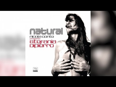 Nicola Conte & Stefania Dipierro - Natural (Full Album Stream)