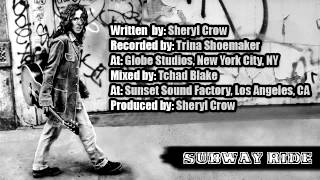 Sheryl Crow - "Subway Ride"