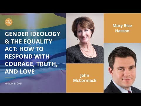 Gender Ideology and The Equality Act: How to Respond with Courage, Truth, and Love
