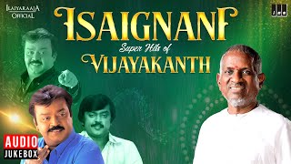 Download lagu Isaignani Super Hits of Vijayakanth | Maestro Ilaiyaraaja | 80s & 90s Hits | Evergreen Song Tamil mp3 Download lagu Isaignani Super Hits of Vijayakanth | Maestro Ilaiyaraaja | 80s & 90s Hits | Evergreen Song Tamil mp3