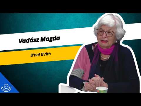 Pirkadat: Vadász Magda – B’nai B’rith