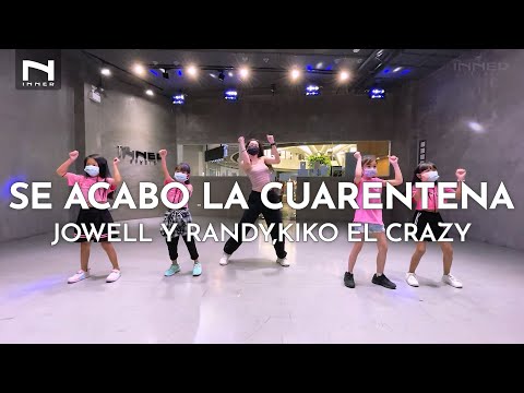 INNER KIDS I SE ACABO LA CUARENTENA  - JOWELL Y RANDY,KIKO EL CRAZY