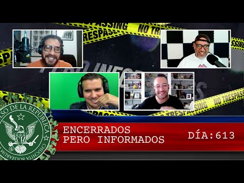 ENCERRADOS PERO INFORMADOS DÍA: 613 - EL PULSO DE LA REPÚBLICA