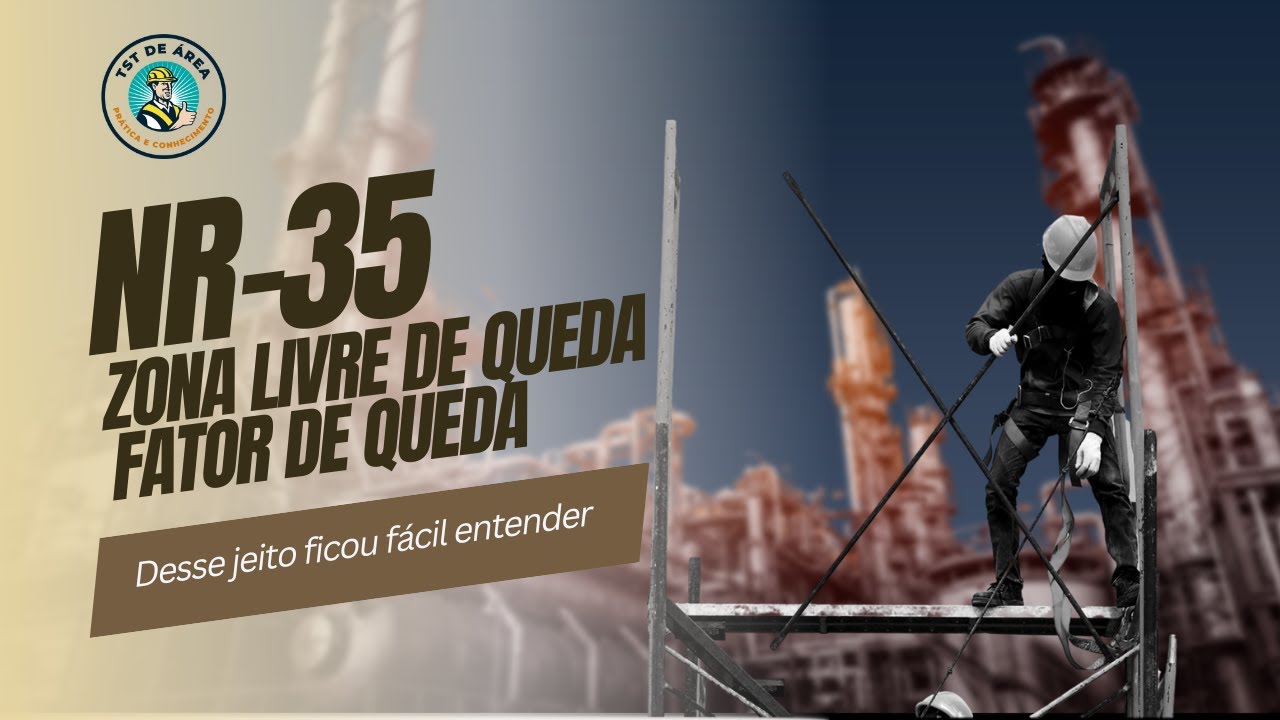 Segurança no Trabalho em altura: o que é zona livre de queda e fator de queda - NR-35