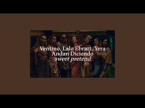 ventino, lalo ebratt, yera - andan diciendo (slowed + reverb)