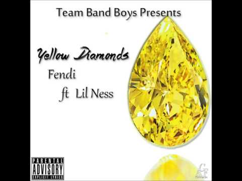 Fendi ft/ Lil Ness - "Yellow Diamonds"
