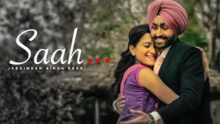 Jassimran Singh Keer: Saah Full Video | Punjabi "Romantic Song" 2015