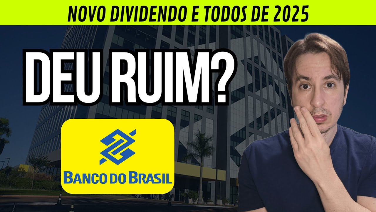 Novo Dividendo no Banco do Brasil (Bbas3) e Todos Dividendos de 2025. Mas má notícia e Guidance...