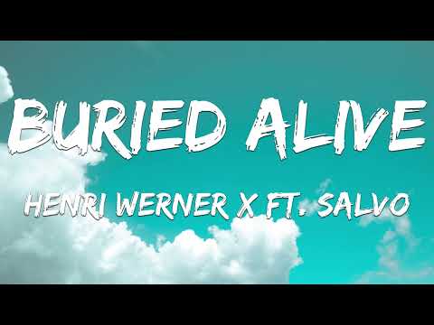 Henri Werner - Buried Alive (Lyrics) ft. Salvo | Hits Music Everyday