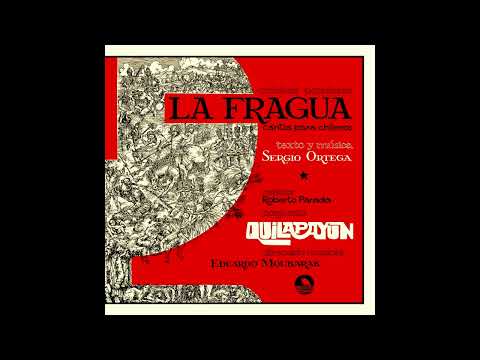 Quilapayún, Sergio Ortega - La Fragua (Chile, 1973) - Obra Completa