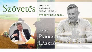 Parragh Lászlóval a gazdaság aktuális helyzetéről és kilátásairól - Szóvetés 2. évad 9. epizód