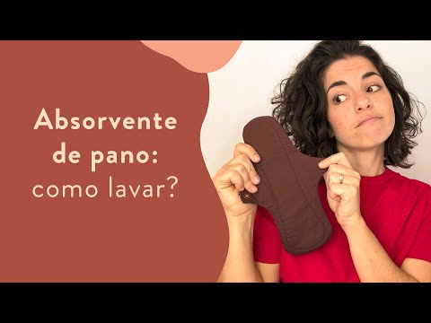Como lavar absorvente de pano?