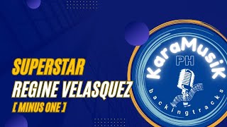 MINUS ONE SUPERSTAR REGINE VELASQUEZ