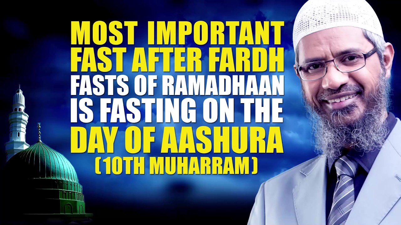 Most Important Fast after Fardh Fasts of Ramadhaan Is Fasting On the Day of Aashura (10th Muharram)