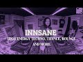 High Energy Techno, Trance, Bounce & More | INNSANE at Open Source Radio