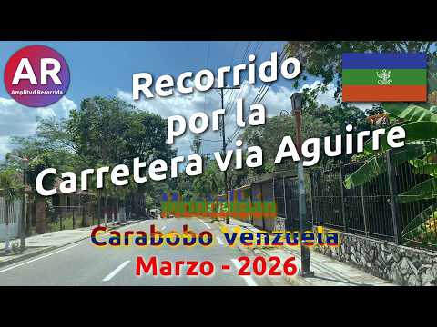 Recorrido por la carretera vía Aguirre en Montalbán - Marzo 2026 | #venezuela #carabobo #montalban