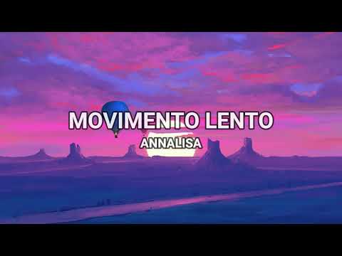 Movimento Lento - Annalisa (Lyrics/Testo)
