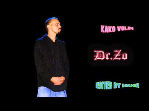 dr zo kako volim