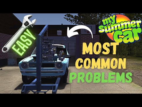 Most Common Problems with the Satsuma 2021 - My Summer Car (2021)