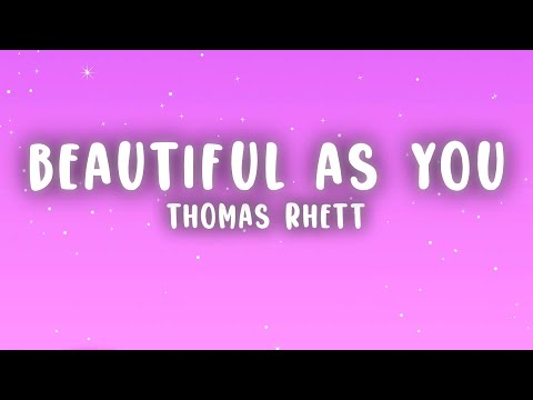 Thomas Rhett - Beautiful As You (Lyrics)