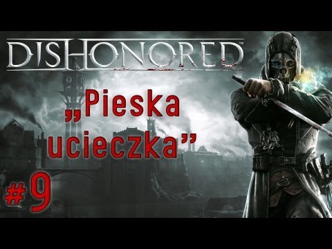 Zagrajmy w Dishonored #9 - Misja 2 - Poziom Bardzo Trudny, gameplay pl