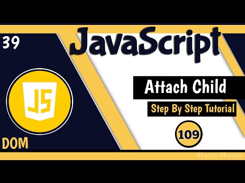 Attach Child Using Appendchild Method 39 Javascript Dom Tutorial 109