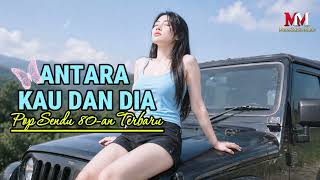 Download lagu ANTARA KAU DAN DIA (Pop Sendu 80-an Terbaru Paling Hits 2026) - MemoZukito Music mp3