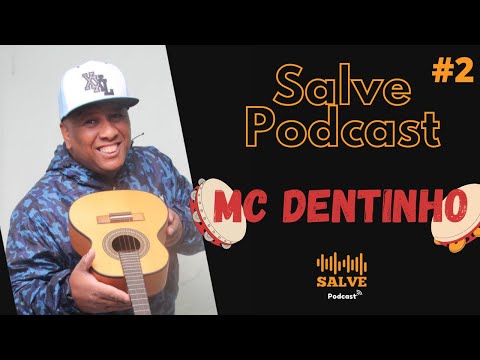 Projeto Salve Podcast 🎙️ - Mc Dentinho 30/09 🎙